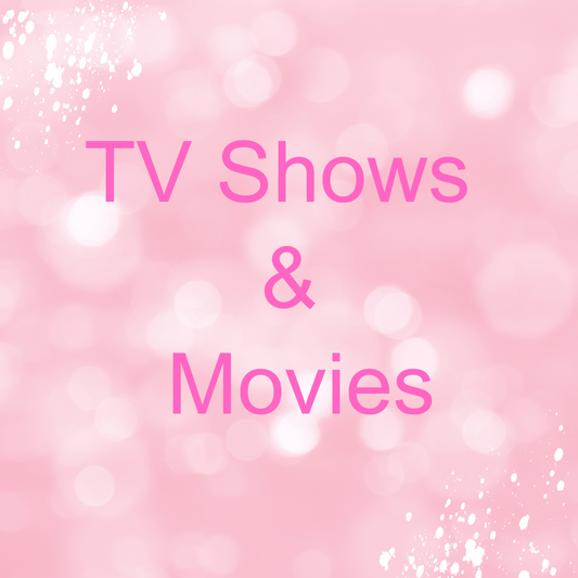 TV Shows, Movies