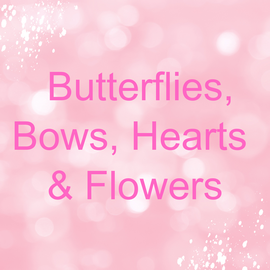 Butterflies, Bows, Hearts  and Flowers