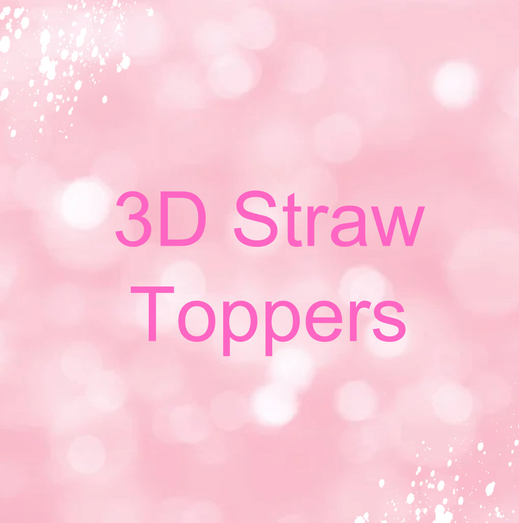 3D Straw Toppers